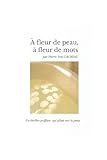  A fleur de peau, à fleur de mots
