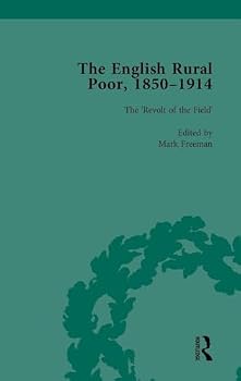 Hardcover The English Rural Poor, 1850-1914 Vol 2 Book