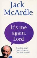 It's Me Again, Lord: Jack McArdle: 9781856072427: Amazon.com: Books