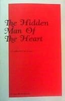 The Hidden Man of the Heart: A Collection of Poems (1988) 0931471125 Book Cover