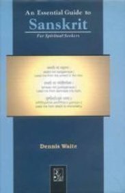 Paperback An Essential Guide to Sanskrit: For Spiritual Seekers Book