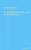 die erschaffung der welt buch  Die Erschaffung der Welt oder Die Globalisierung (TransPositionen)