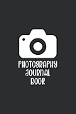  Photography Journal Book: Photography Journal for Tracking Photo Shoots  Keep a Record of the Camera, Lighting, Lenses, Batteries, Memory Cards, ... Files Series - Black and White Cover Design