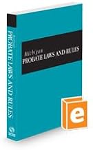 Michigan Probate Laws and Rules, 2024 ed.