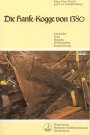  Die Hanse Kogge von 1380 - Geschichte, Fund, Bergung, Wiederaufbau, Konservierung