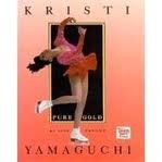 Kristi Yamaguchi, Pure Gold (TAKING PART)