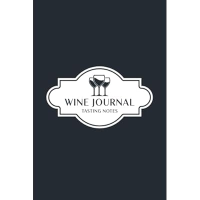 Wine Tasting Journal: Wine Log Book
