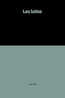 LES LUTINS (LIVRES PUZZLES) 2878781554 Book Cover
