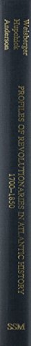 Profiles of Revolutionaries in Atlantic History... 0880339705 Book Cover