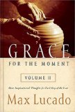 Grace for the Moment, Vol 2 by Lucado, Max [Har... B009O2G4F0 Book Cover