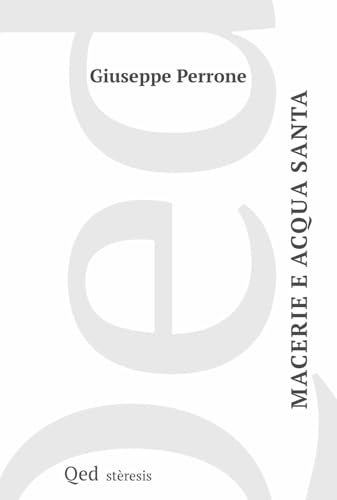 Macerie E Acqua Santa