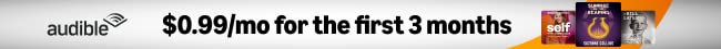 Just $0.99/month for the first 3 months on Audible. Limited-time offer. Start now.