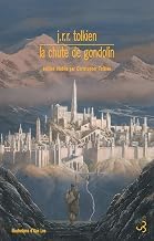Get Insights on Ebook Summary La Chute de Gondolin (Tolkien) (French Edition) Detailed Review Kindle & Audio Preview Must Read