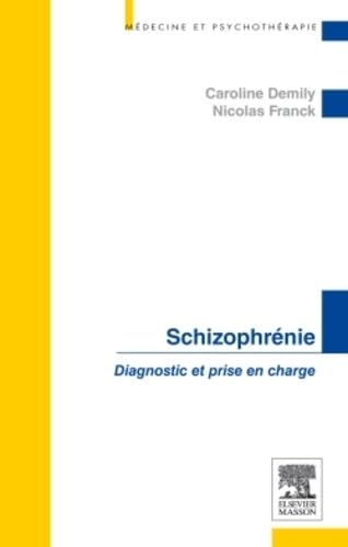 Buy Schizophrénie: Diagnostic et prise en charge — BookShops.in