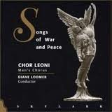 Songs of War & Peace [Audio CD] Chor Leoni Men's Choir