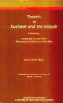 Travels in Kashmir and the Punjab: Containing a Particular Account of the Government and Character of the Sikhs