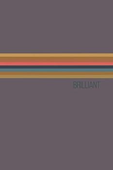 Brilliant: (6”X9”) Lined Journal, Notebook, Composition book, Gift for fans of the thirteenth doctor who whovians & time travelers