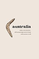 Australia Study Abroad Journal: Australia Travel Journal : Blank Lined Paper Journal for Travelers to Australia B09T364RWF Book Cover