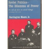 Soviet Politics: The Dilemma Of Power: The Role of Ideas In Social Change