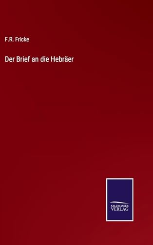 Der Brief an die Hebräer (German Edition)