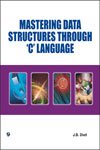 Mastering Data Structures Through C Language : Buy Online at Best Price ...
