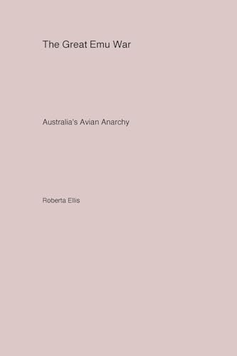 The Great Emu War: Australia's Avian Anarchy
