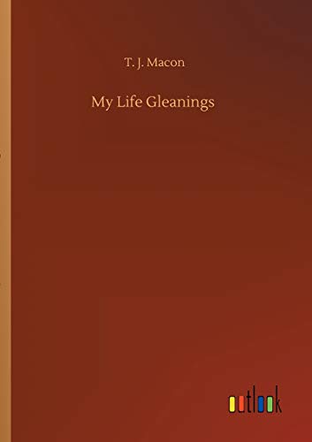 My Life Gleanings