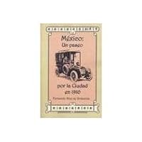 Mexico: Un Paseo Por La Ciudad En 1910 607002902X Book Cover