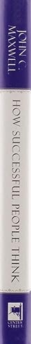How Successful People Think: Change Your Thinking