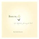 Born to Fly: An Infant's Journey to God