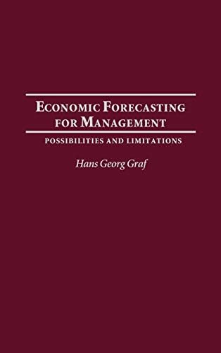 Economic Forecasting for Management: Possibilities and Limitations