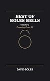 bolivie capitale  Best of Boles Bells: Volume 1: Pressing Over 50 (English Edition)