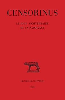 Paperback Censorinus, Jour Anniversaire de la Naissance [French] Book
