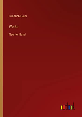 Werke: Neunter Band (German Edition)
