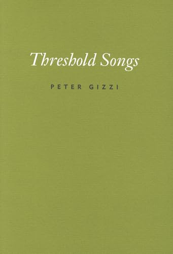 Threshold Songs (Wesleyan Poetry Series)