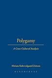 Polygamy: A Cross-Cultural Analysis