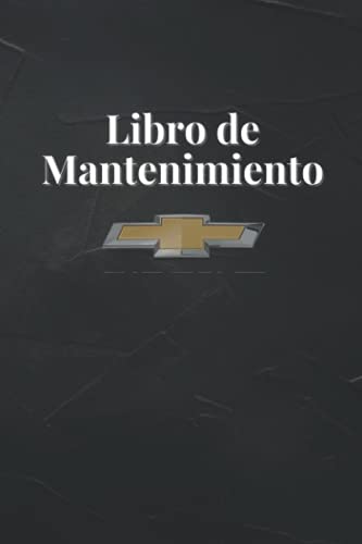 Libro de Mantenimiento: Las operaciones para tener tu vehiculo en buen estado, registro reparaciones Libro de Mantenimiento: Las operaciones para tener tu vehiculo en buen estado, registro reparaciones