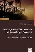 Management Consultants as Knowledge Creators