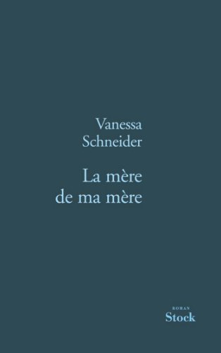 La mère de ma mère (La Bleue) (French Edition)