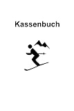 Das Kassenbuch: für Skivereine, Skiclubs, Skiverleiher und alle anderen die gerne Ski oder Snowboard fahren. Mit Platz für über 3000 Buchungen + 5 Kassenprüfprotokolle (Midi A5, Hardcover)