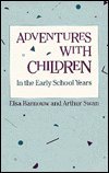 Adventures With Children in the Early School Years 0875860699 Book Cover