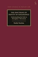 Doctrine of Privity in Negligence : Understanding the Path to Donoghue V Stevenson 1509987649 Book Cover