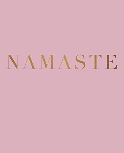 Namaste: A decorative book for coffee tables, bookshelves and interior design styling | Stack deco books together to create a custom look: 11 (Inspirational Phrases in Blush)