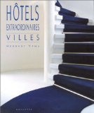 Hôtel extraordinaires : Villes 2012436447 Book Cover
