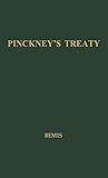 Pinckney's Treaty: America's Advantage from Europe's Distress, 1783-1800