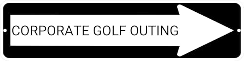 Work House Signs Corporate Golf Outing Directional Sign –