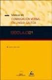 MANUAL DE CONXUGACION VERBAL DA LINGUA GALEGA.(MANUAIS)