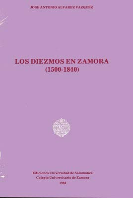 Los diezmos en Zamora (1500-1840)