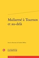 Mallarme a Tournon Et Au-Dela 240606669X Book Cover