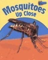 Mosquitoes Up Close 1410911411 Book Cover